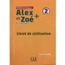 Alex et Zoé 2 Niveau A1.2