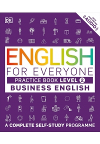 English for Everyone Business English Practice Book Level 2