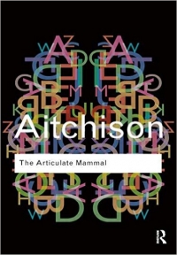 Aitchison The Articulate Mammal