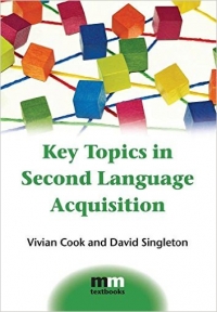 Key Topics in Second Language Acquisition