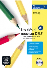 Les clés du nouveau DELF A1 + CD