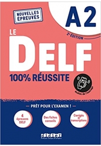 DELF A2 100% réussite 2e édition