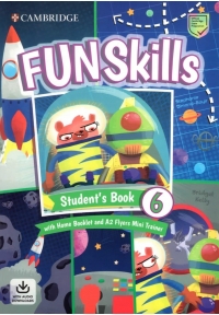 Fun Skills 6 Student's Book with Home Booklet +CD