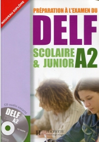 Preparation A LExamen Du Delf Scolaire Et Junior A2