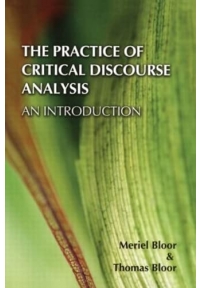 The Practice of Critical Discourse Analysis an Introduction