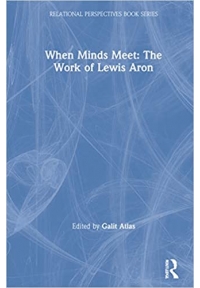 When Minds Meet The Work of Lewis Aron