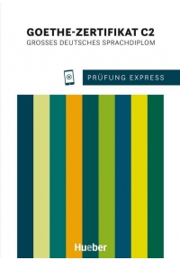 Prüfung Express Goethe Zertifikat C2