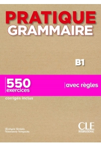 Pratique Grammaire B1