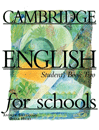 Cambridge For School 2 Student Book & Work book With CD