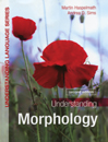 Understanding Morphology Second Edition