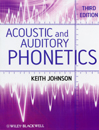 Acoustic and Auditory Phonetics Third Edition