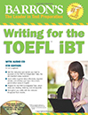 Writing for the TOEFL IBT BARRONS 4th with cd
