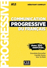 Communication progressive du français - Niveau débutant complet (A1.1) - Livre + CD