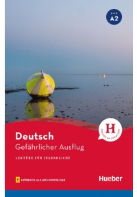 Deutsch Gefaehrlicher Ausflug A2