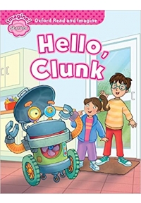 Oxford Read and Imagine Starter: Hello, Clunk+CD