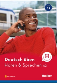 Deutsch üben Hören & Sprechen A2