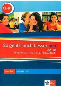 So geht’s noch besser neu A2-B1 Ubungsbuch