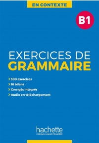 En Contexte Exercices de grammaire B1