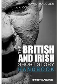 The British and Irish Short Story Handbook