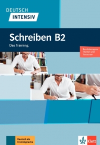 Deutsch intensiv Schreiben B2 Das Training
