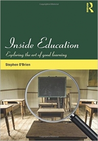 Inside Education Exploring the art of good learning