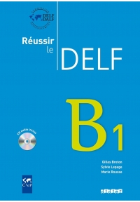 Reussir Le DELF B1