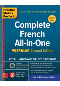 Practice Makes Perfect Complete French All-in-One Premium Second Edition