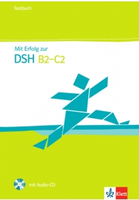 Mit Erfolg zur DSH Testbuch + Audio-CD