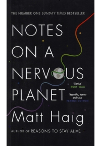 Notes on a Nervous Planet