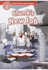 Oxford Read and Imagine Clunk's New Job Lvl 2