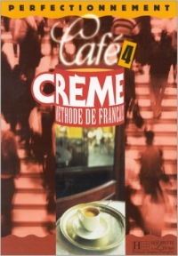 Cafe Creme 4 Student Book