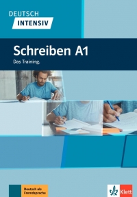 Deutsch intensiv Schreiben A1 Das Training