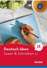 Deutsch uben Lesen und Schreiben C1
