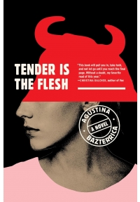 Tender Is the Flesh