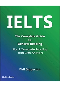 IELTS - The Complete Guide to General Reading