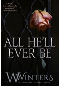 All He ll Ever Be