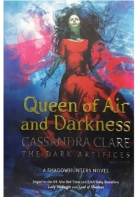 Queen of Air and Darkness - The Dark Artifices 3