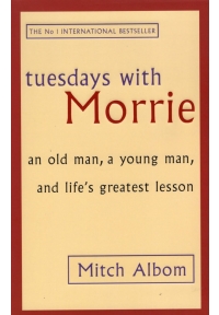 Tuesdays with Morrie