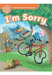 Oxford Read and Imagine Beginner: I'm Sorry