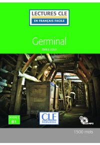 Germinal - Niveau 3/B1 - Lecture CLE en français facile - Livre + CD