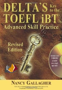 Delta's Key to the TOEFL iBT Advanced Skill Practice
