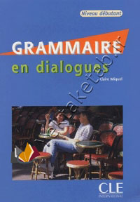 Grammaire En Dialogues Niveau Debutant