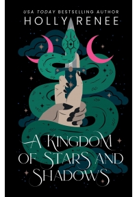 A Kingdom of Stars and Shadows