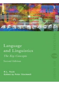 Language and Linguistics The Key Concepts 2nd Edition