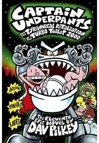 (Captain Underpants 11) Captain Underpants and the Tyrannical Retaliation of the Torbo