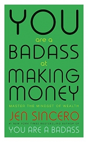 You Are a Badass at Making Money