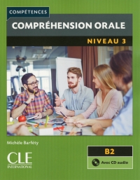 Compréhension orale 3 Niveau B2  Livre + CD 2ème édition سیاه سفید