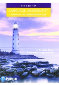 Language Assessment: Principles and Classroom Practices 3rd Edition