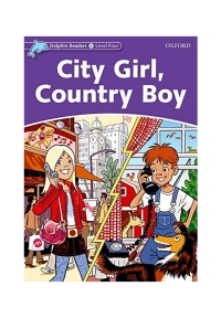 Dolphin Readers Level 4 City Girl Country Boy