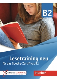 Lesetraining neu fur das Goethe Zertifikat B2